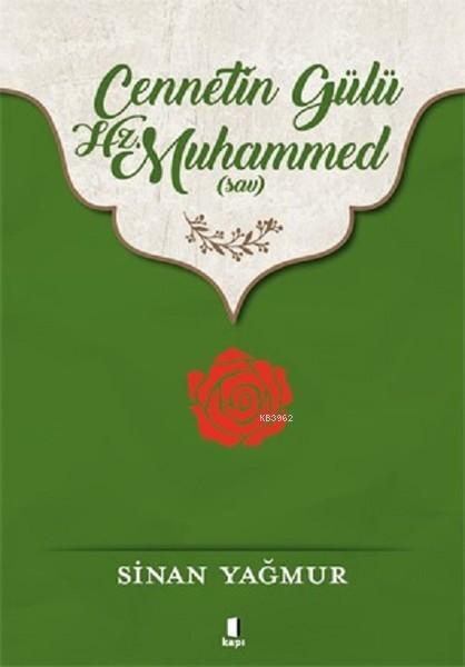 Cennetin Gülü Hz. Muhammed (sav) - Sinan Yağmur | Yeni ve İkinci El Uc
