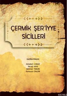 Çermik Şer'iyye Sicilleri - Kolektif | Yeni ve İkinci El Ucuz Kitabın 
