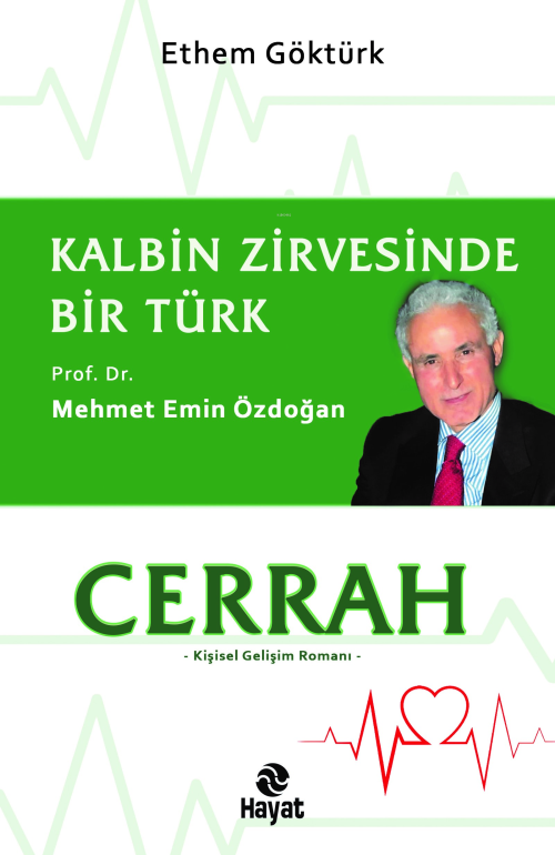 Cerrah Kalbin Zirvesinde Bir Türk: Prof. Dr. Mehmet Emin Özdoğan - Eth
