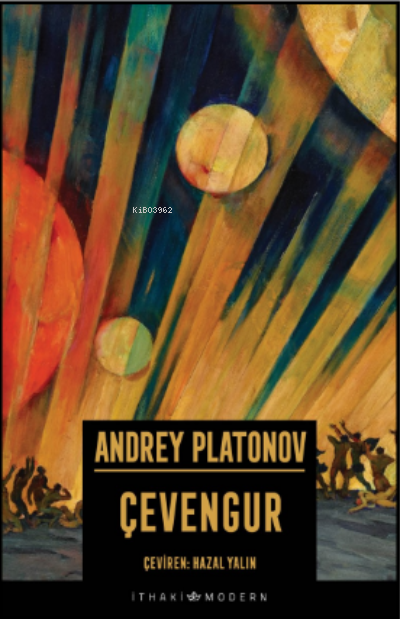 Çevengur - Andrey Platonov | Yeni ve İkinci El Ucuz Kitabın Adresi