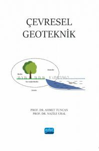 Çevresel Geoteknik - Ahmet Tuncan | Yeni ve İkinci El Ucuz Kitabın Adr
