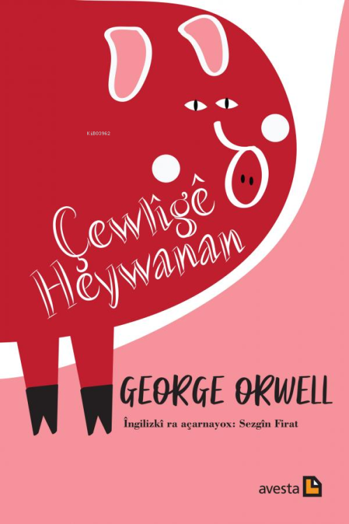 Çewlîgê Heywanan - George Orwell | Yeni ve İkinci El Ucuz Kitabın Adre