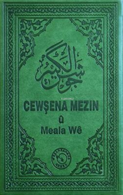 Cewşena Mezin u Meala We;Cevşen ve Kürtçe Meali - Kolektif | Yeni ve İ