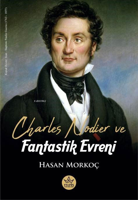 Charles Nodier ve Fantastik Evreni - Hasan Morkoç | Yeni ve İkinci El 