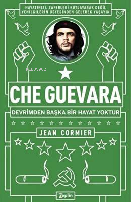 Che Guevara - Jean Cormier | Yeni ve İkinci El Ucuz Kitabın Adresi