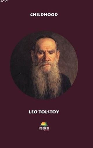 Childhood - Leo Tolstoy | Yeni ve İkinci El Ucuz Kitabın Adresi