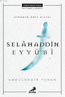 Cihadın Adil Kılıcı Selahaddin Eyyubi - Abdulkadir Turan | Yeni ve İki