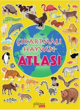 Çıkartmalı Hayvan Atlası - Ilaria Barsotti | Yeni ve İkinci El Ucuz Ki