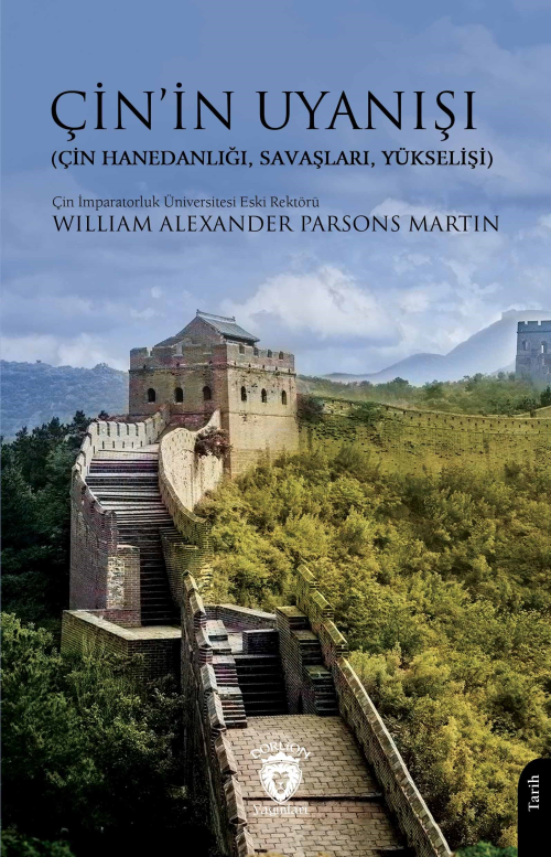 Çin’in Uyanışı - (Çin Hanedanlığı, Savaşları, Yükselişi) - William Ale