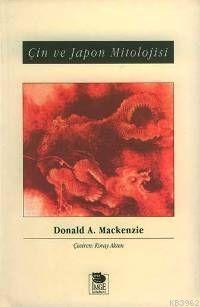 Çin ve Japon Mitolojisi - Donald A. Mackenzie | Yeni ve İkinci El Ucuz