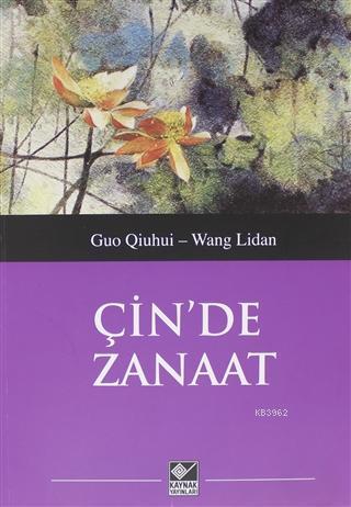 Çin'de Zanaat - Guo Qiuhui | Yeni ve İkinci El Ucuz Kitabın Adresi