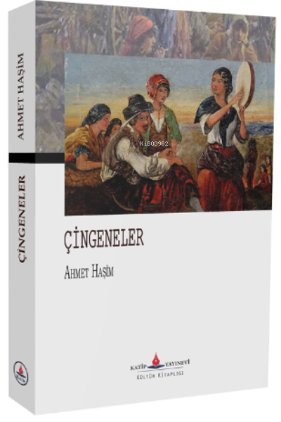 Çingeneler - Ahmet Haşim | Yeni ve İkinci El Ucuz Kitabın Adresi