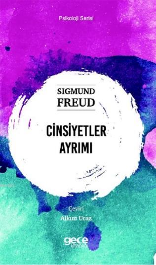 Cinsiyetler Ayrımı - Sigmund Freud | Yeni ve İkinci El Ucuz Kitabın Ad