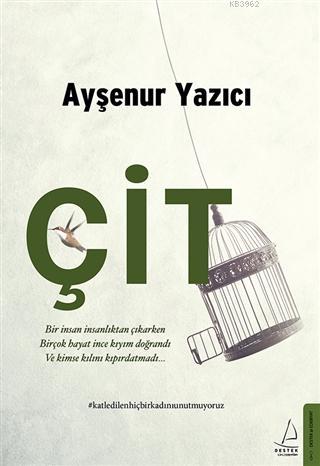 Çit - Ayşenur Yazıcı | Yeni ve İkinci El Ucuz Kitabın Adresi