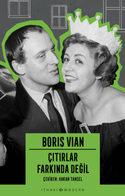 Çıtırlar Farkında Değil - Boris Vian | Yeni ve İkinci El Ucuz Kitabın 