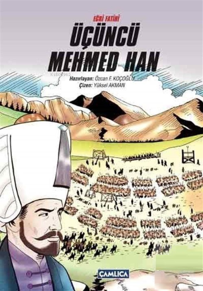 Çizgi Roman Üçüncü Mehmed Han (Ciltli) - Özcan F. Koçoğlu | Yeni ve İk