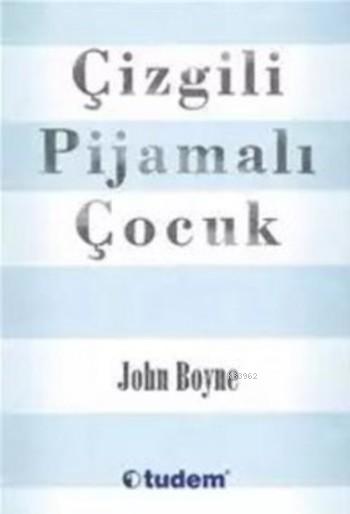 Çizgili Pijamalı Çocuk - John Boyne | Yeni ve İkinci El Ucuz Kitabın A