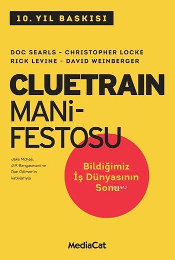 Cluetrain Manifestosu - Rick Levine | Yeni ve İkinci El Ucuz Kitabın A