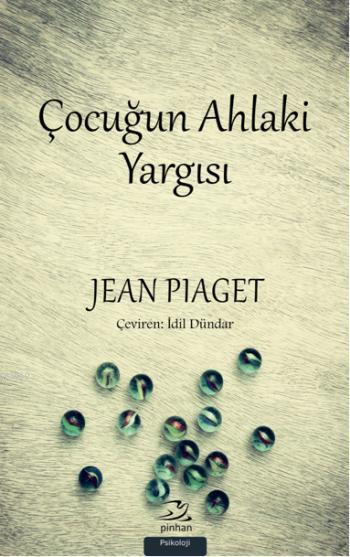 Çocuğun Ahlaki Yargısı - Jean Piaget | Yeni ve İkinci El Ucuz Kitabın 