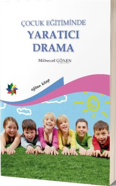 Çocuk Eğitiminde Yaratıcı Drama - Mübeccel Gönen- | Yeni ve İkinci El 
