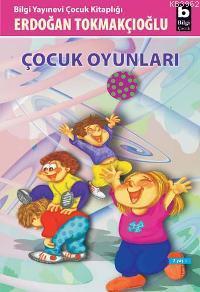 Çocuk Oyunları - Erdoğan Tokmakçıoğlu | Yeni ve İkinci El Ucuz Kitabın