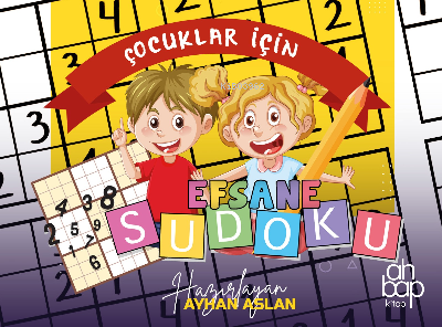 Çocuklar İçin Efsane Sudoku - Ayhan Aslan | Yeni ve İkinci El Ucuz Kit