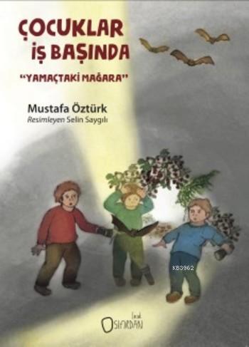 Çocuklar İş Başında - Mustafa Öztürk | Yeni ve İkinci El Ucuz Kitabın 
