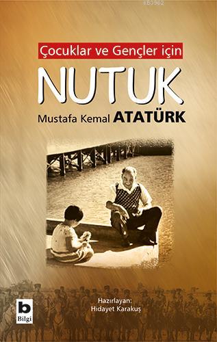 Çocuklar ve Gençler İçin Nutuk - Mustafa Kemal Atatürk | Yeni ve İkinc
