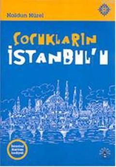 Çocukların İstanbul'u - Haldun Hürel | Yeni ve İkinci El Ucuz Kitabın 