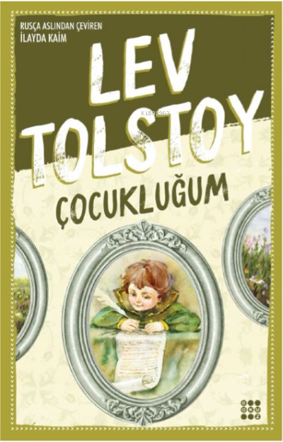 Çocukluğum - Lev Nikolayeviç Tolstoy | Yeni ve İkinci El Ucuz Kitabın 