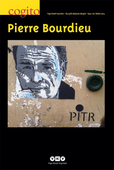 Cogito Sayı: 76 Pierre Bourdieu - Kolektif- | Yeni ve İkinci El Ucuz K