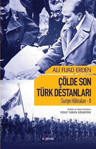 Çölde Son Türk Destanları - Ali Fuad Erden | Yeni ve İkinci El Ucuz Ki