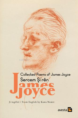 Collected Poems Of James Joyce - Sercem Şi`ren James Joyce - James Joy