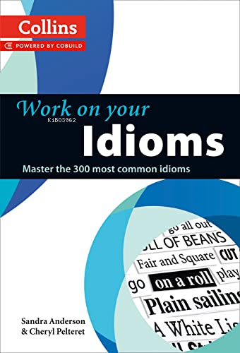 Collins Work on your Idioms - Kolektif | Yeni ve İkinci El Ucuz Kitabı