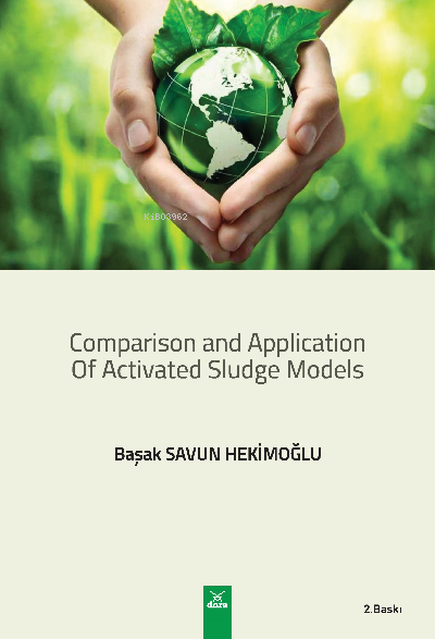 Comparison and Application of Activated Sludge Models - Başak Savun He