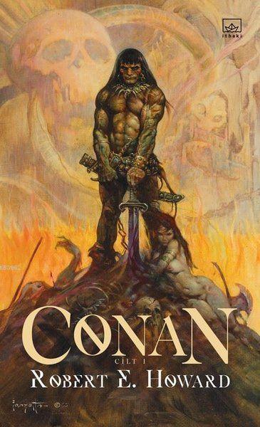 Conan: Cilt 1 - Robert E. Howard | Yeni ve İkinci El Ucuz Kitabın Adre
