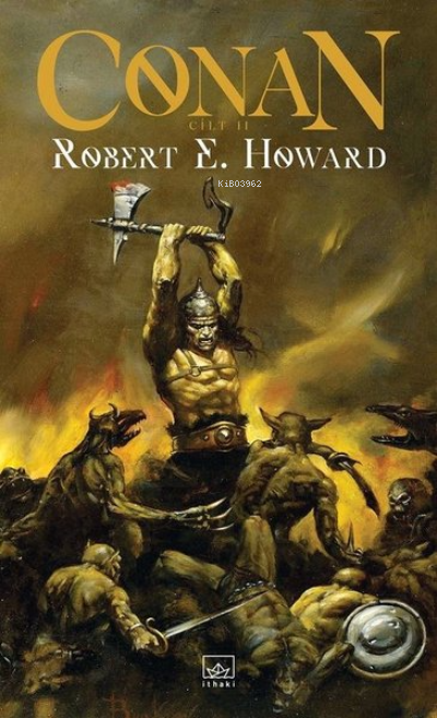 Conan: Cilt 2 (Ciltli) - Robert E. Howard | Yeni ve İkinci El Ucuz Kit