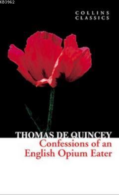 Confessions of an English Opium Eater - Thomas De Quincey | Yeni ve İk