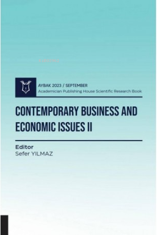 Contemporary Business and Economic Issues II - Sefer Yılmaz | Yeni ve 