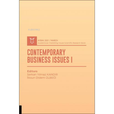 Contemporary Business Issues I ;( AYBAK 2021 Mart ) - Serkan Yılmaz Ka