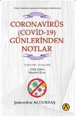 Coronavirüs (Covid-19) Günlerinden Notlar - Şemsettin Altuntaş | Yeni 