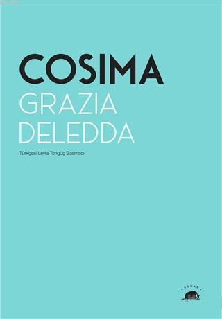 Cosima - Grazia Deledda | Yeni ve İkinci El Ucuz Kitabın Adresi