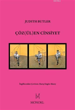 Çözülen Cinsiyet - Judith Butler | Yeni ve İkinci El Ucuz Kitabın Adre
