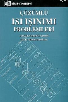 Çözümlü Isı Işınımı Problemleri - Osman F. Genceli | Yeni ve İkinci El