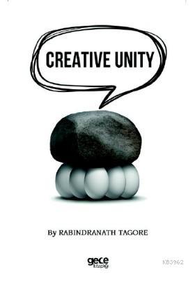 Creative Unity - Rabindranath Tagore | Yeni ve İkinci El Ucuz Kitabın 