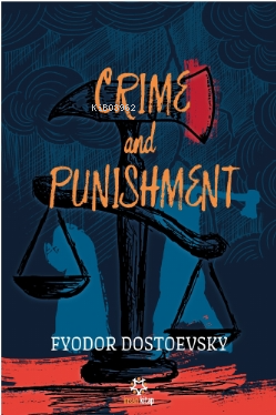 Crime and Punishment - Fyodor Mihayloviç Dostoyevski | Yeni ve İkinci 