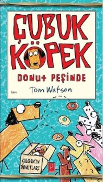 Çubuk Köpek Donut Peşinde (Ciltli) - Tom Watson- | Yeni ve İkinci El U