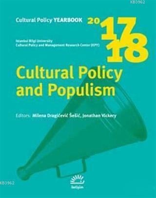 Cultural Policy and Populism 2017 - 2018 - Kolektif | Yeni ve İkinci E