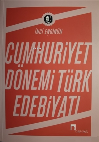 Cumhuriyet Dönemi Türk Edebiyatı - İnci Enginün | Yeni ve İkinci El Uc
