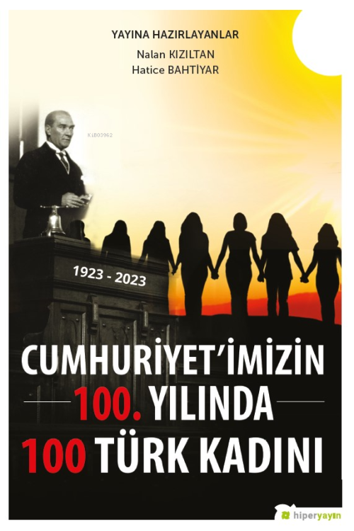 Cumhuriyet’imizin 100. Yılında 100 Türk Kadını - Nalan Kızıltan | Yeni